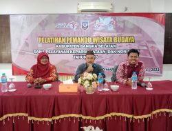 Pelatihan Pemandu Wisata Budaya : Jadikan Budaya sebagai daya tarik Wisata Di Bangka Selatan