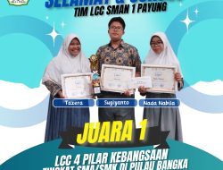 Singkirkan Para Penantang, SMAN 1 Payung Raih Prestasi Gemilang LCC 4 Pilar