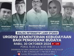 RRI Sungailiat Melalui Programa 4 Sore Ini Akan Gelar Obrolan Budaya Bertajuk “Urgensi Kementerian Kebudayaan Bagi Penggerak Budaya”.